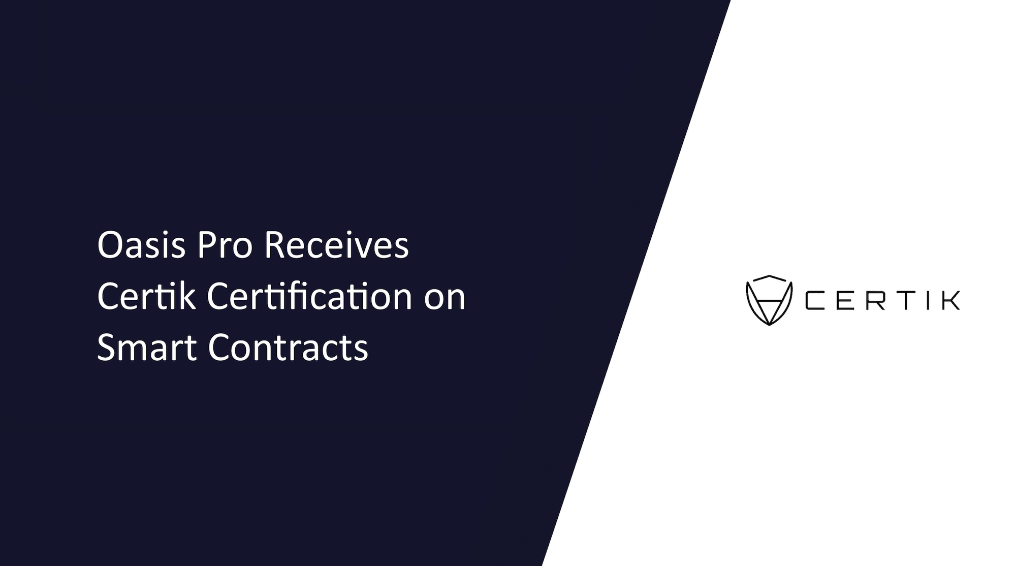 Oasis Pro Receives Certik Certifications on Smart Contracts