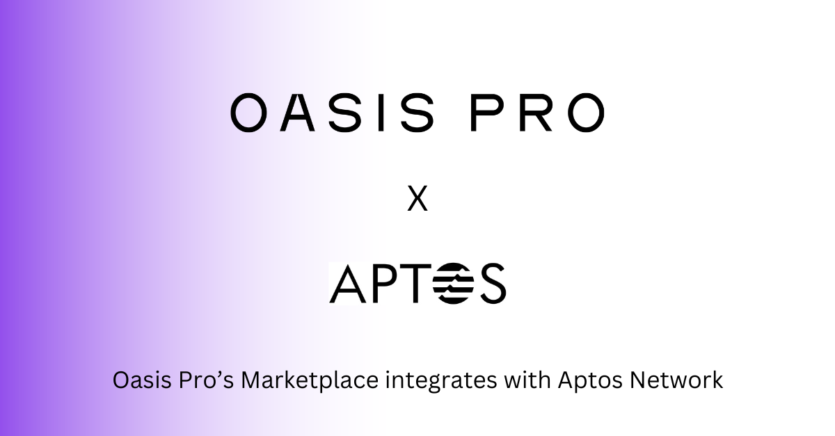 Oasis Pro’s FINRA Registered Marketplace Integrates with  Aptos Network
