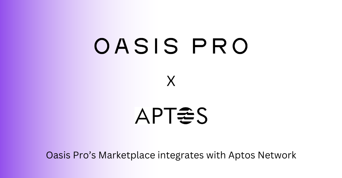 Oasis Pro’s FINRA Registered Marketplace Integrates with Aptos Network